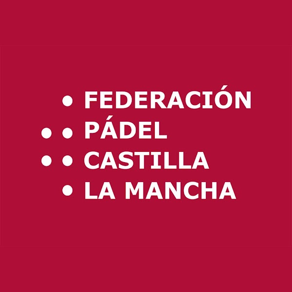 Federación de Pádel de Castilla-La Mancha en Albacete